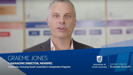 Growing South Australia’s Companies Program – Graeme Jones, Managing Director, NewSpec
