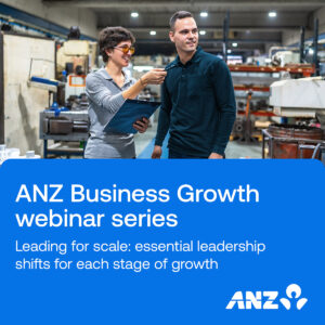 ANZ Webinar: Leading for Scale